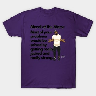 Moral of the Story T-Shirt